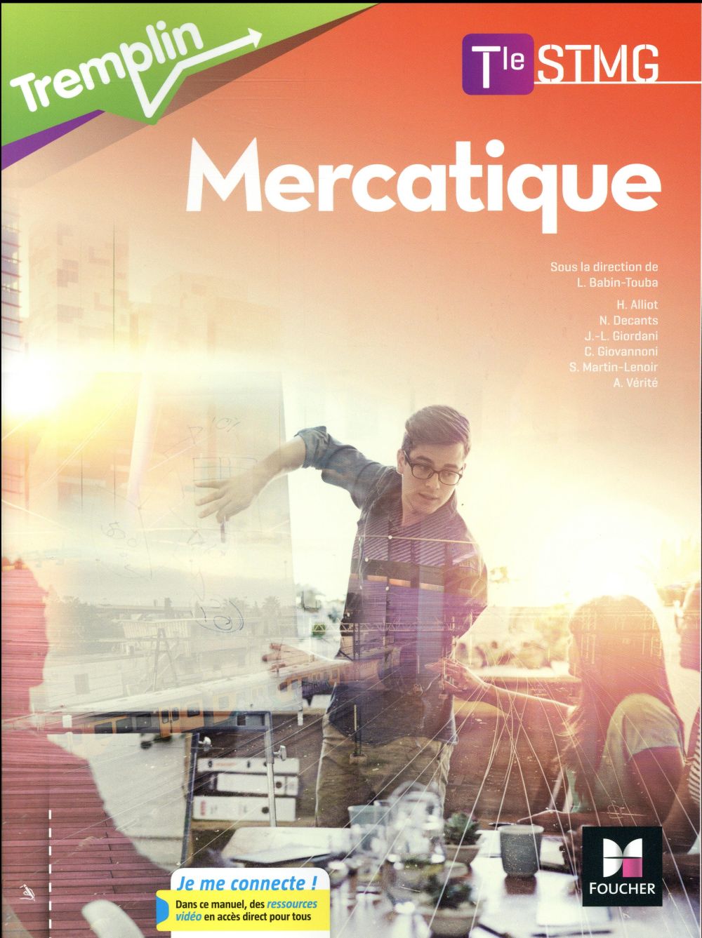 Tremplin : mercatique ; terminale STMG ; manuel de l'élève (édition 2017)