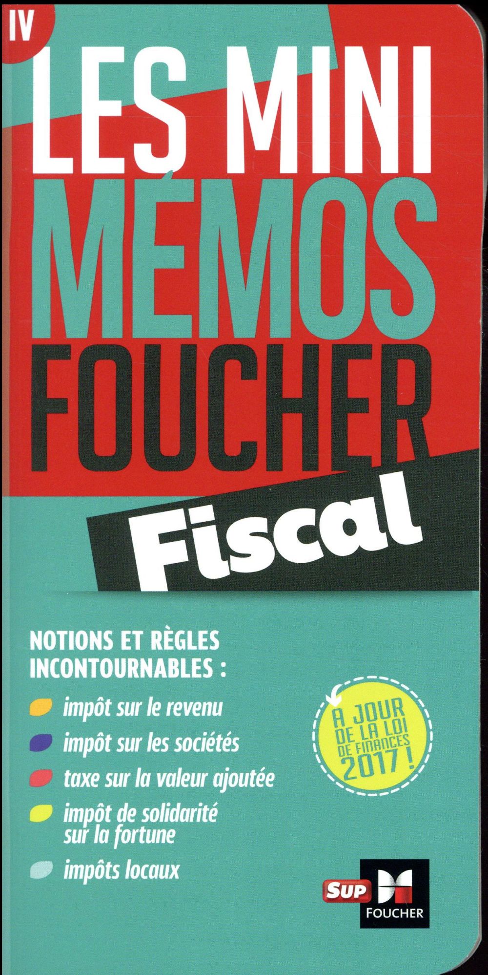 Les mini mémos Foucher ; fiscal