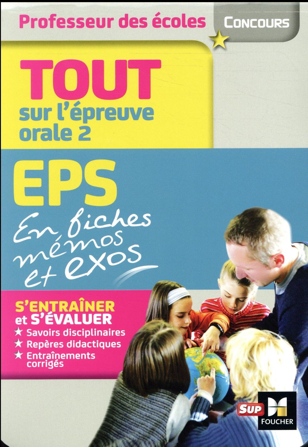 Concours professeur des écoles ; tout sur l'épreuve orale 2 EPS en fiches mémos et exos