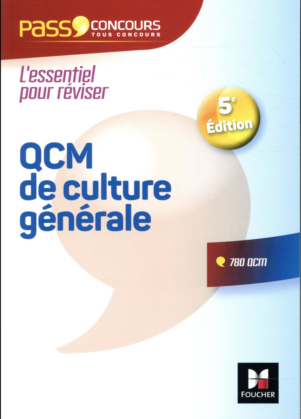 Pass'concours : QCM de culture générale ; tous concours ; entraînement et révision