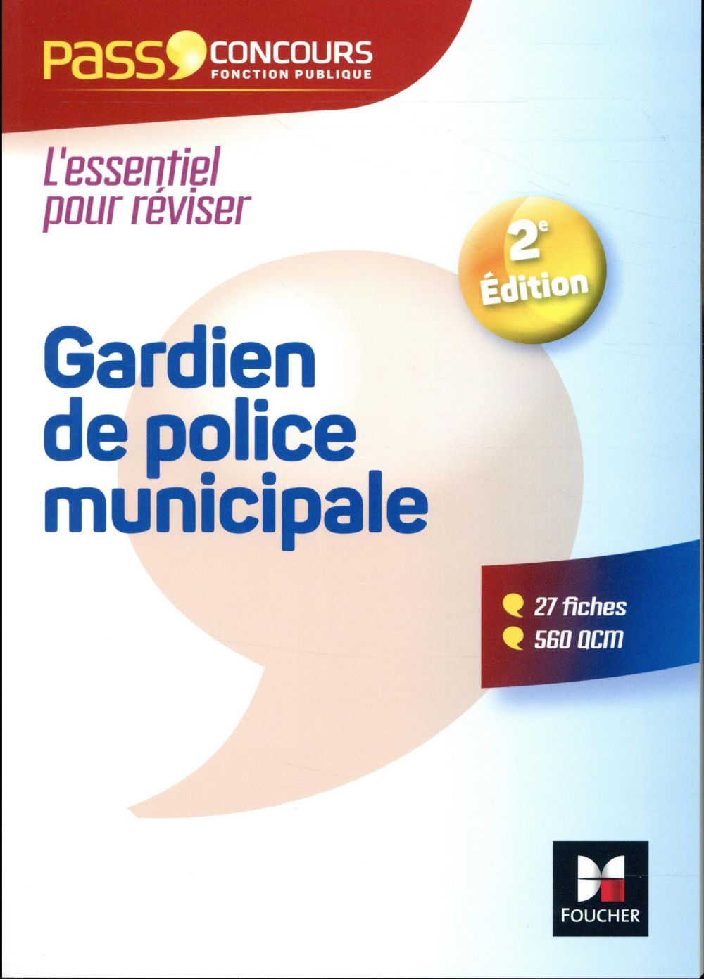 Pass'concours : gardien de police municipale ; categorie C ; entraînement et revision (édition 2018)