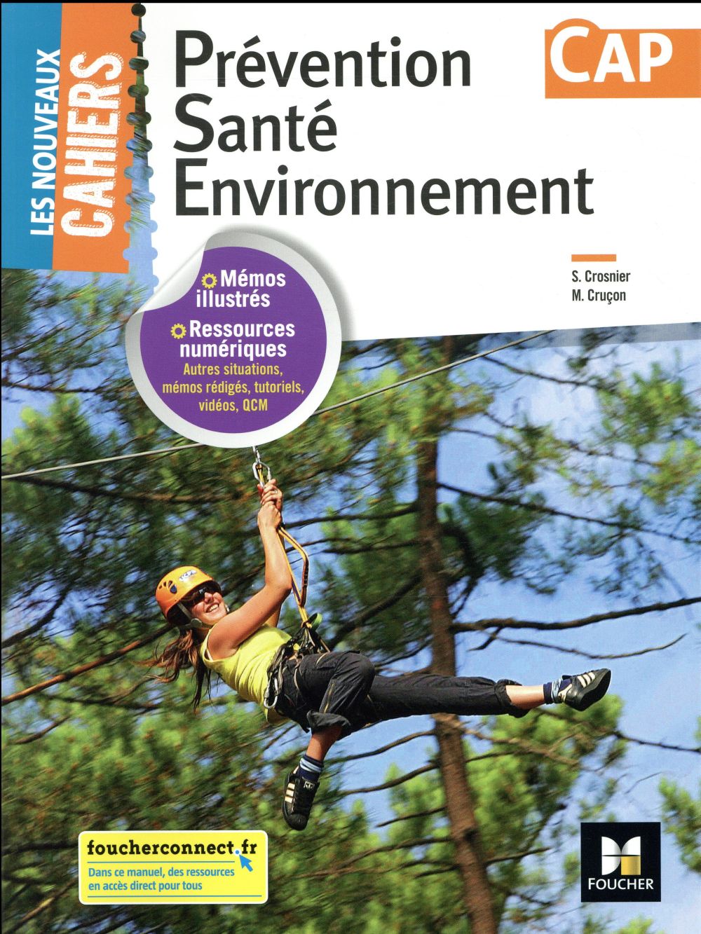 Les nouveaux cahiers : prévention santé environnement (PSE) ; CAP ; manuel de l'élève (édition 2018)