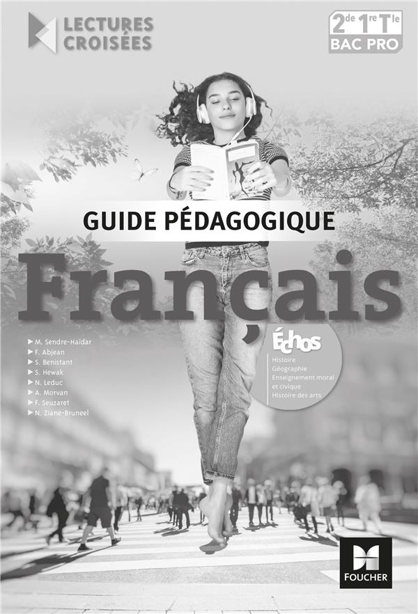 Lectures croisées ; français ; 2de, 1re, terminale, bac pro ; guide pédagogique (édition 2018)