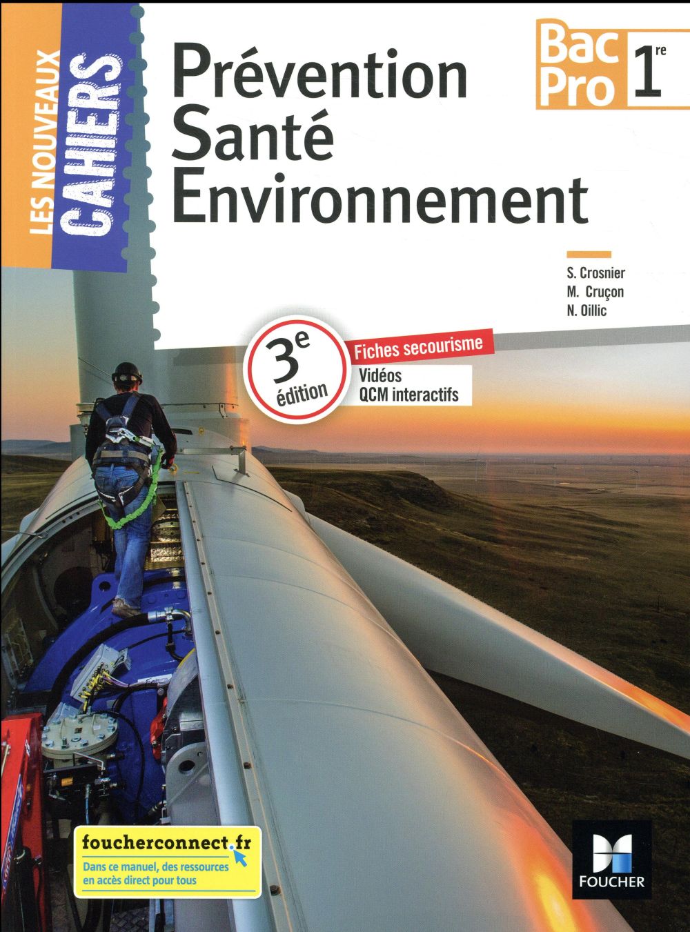 Les nouveaux cahiers : prévention santé environnement (PSE) ; 1re bac pro ; manuel de l'élève (édition 2018)