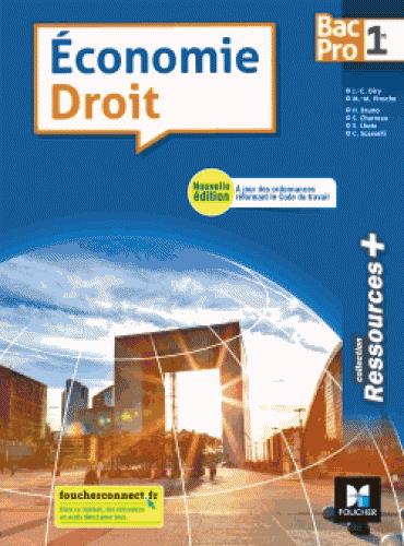 Ressources + : économie-droit ; 1re bac pro ; manuel de l'élève (édition 2018)