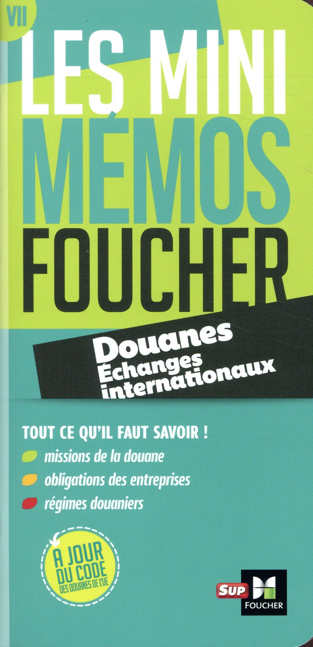 Les mini mémos Foucher : douanes, échanges internationaux