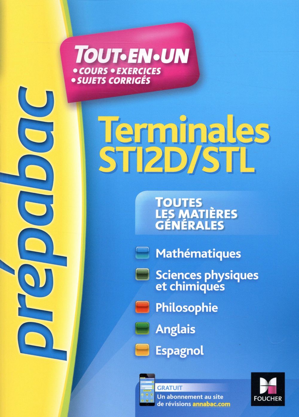 Prépabac : toutes les matières générales ; terminales STI2D, STL ; révision et entraînement