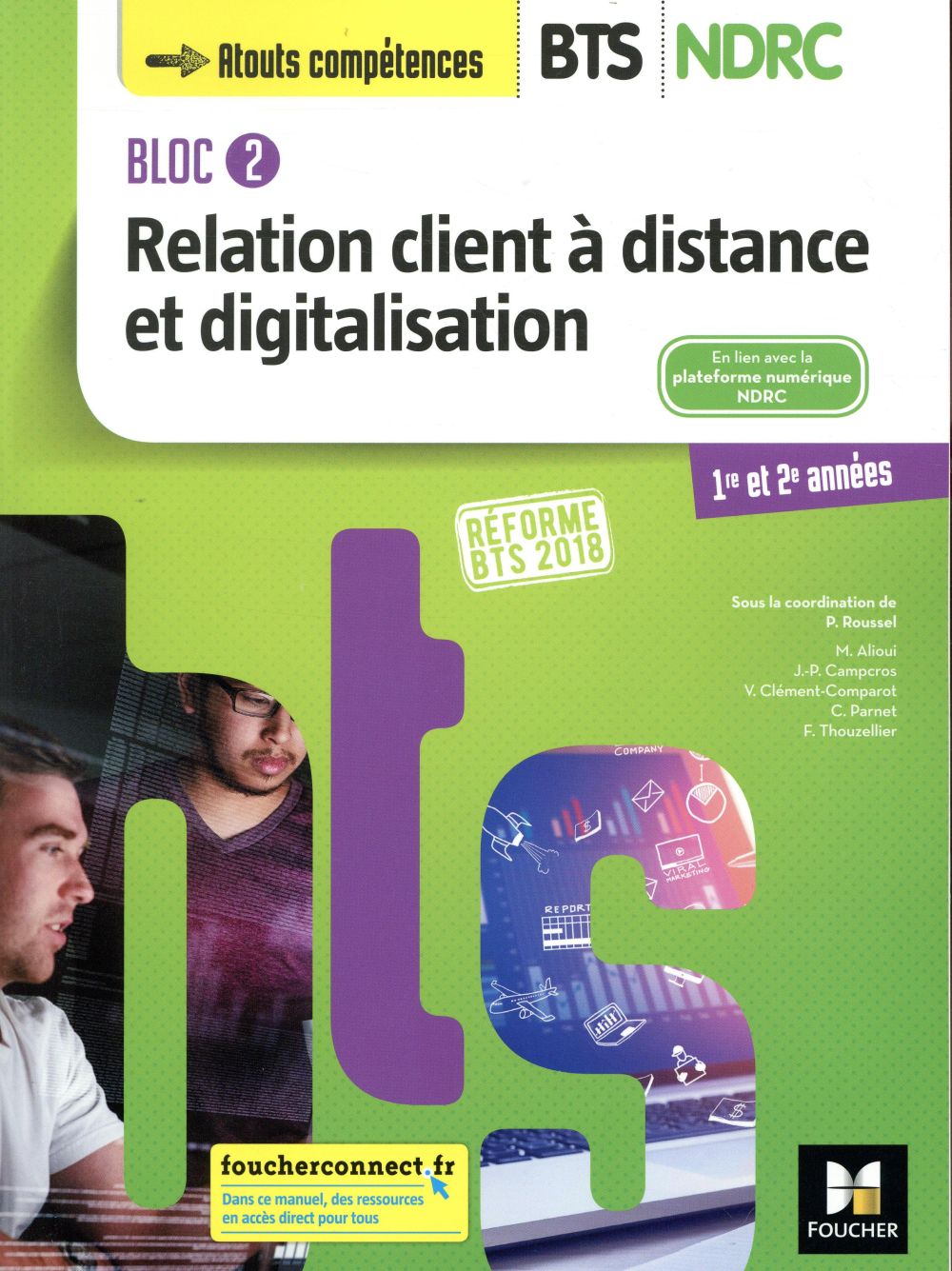 Bloc 2 relation client à distance et digitalisation - BTS ndrc 1&2 manuel (édition 2018)