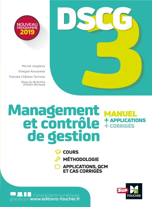 DSCG 3 ; management et contrôle de gestion ; manuel, applications et corrigés