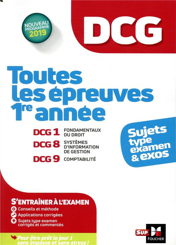 DCG ; toutes les épreuves de 1ère année du DCG 1, 8, 9 (édition 2019)