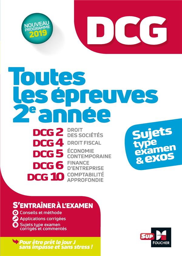 DCG ; toutes les épreuves de 2e année du DCG 2, 4, 5, 6, 10 (édition 2019)