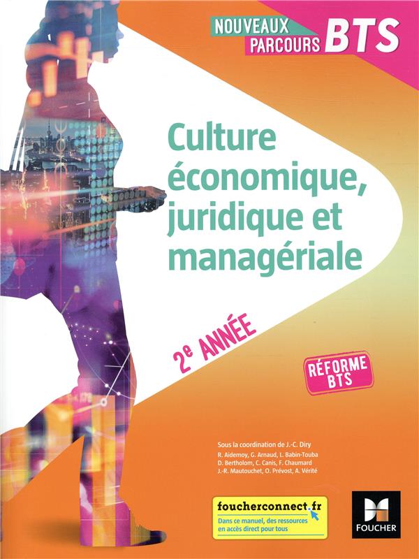 Nouveaux parcours BTS : culture économique, juridique et managériale ; 2e année ; manuel de l'élève (édition 2019)