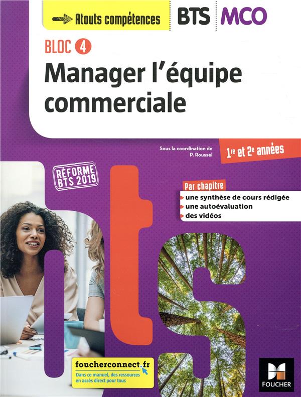 Bloc 4 ; manager l'équipe commerciale ; BTS MCO ; 1re et 2e années ; manuel de l'élève
