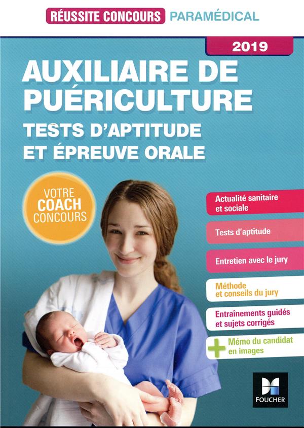 Réussite concours : auxiliaire de puériculture ; tests d'aptitude/épreuve orale ; préparation (édition 2019)