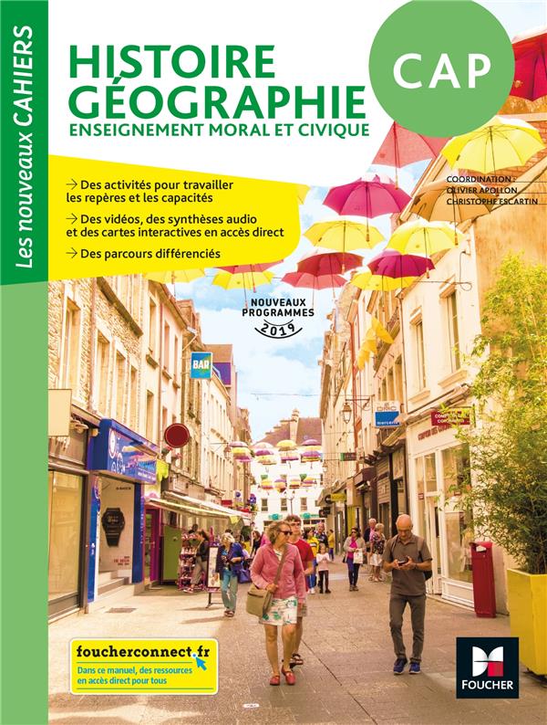 Les nouveaux cahiers : histoire-géographie-EMC ; CAP ; manuel de l'élève (édition 2019)