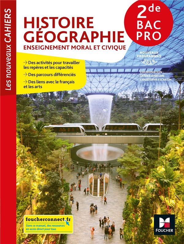 Les nouveaux cahiers : histoire-géographie-EMC ; 2de bac pro ; manuel de l'élève (édition 2019)