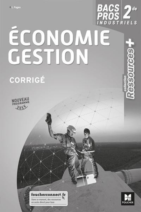 Ressources plus - economie-gestion 2de bac pro - ed. 2019 - corrige