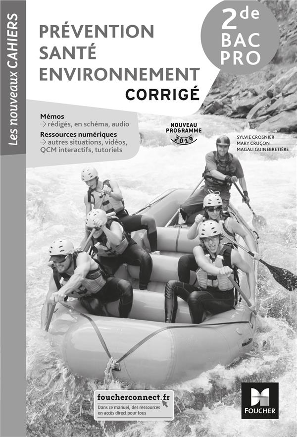 Les nouveaux cahiers - prevention sante environnement 2de bac pro - ed. 2019 - corrige