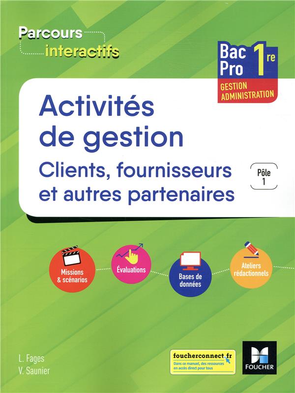 Parcours interactifs : activités de gestion clients fournisseurs ; 1re Bac pro GA ; manuel de l'élève (édition 2019)