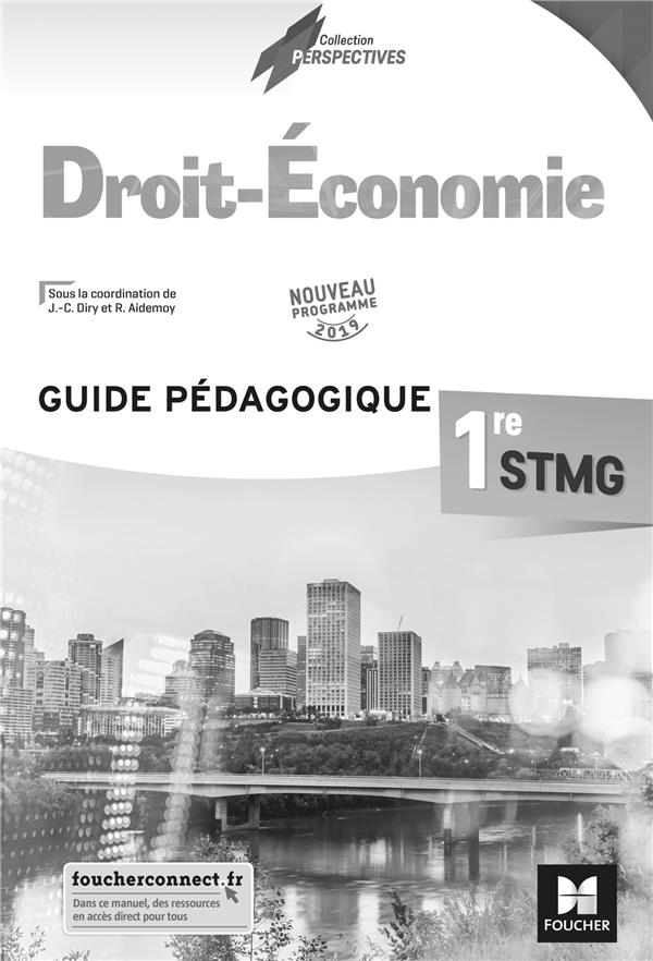 économie-droit ; 1re STMG ; guide pédagogique (édition 2019)
