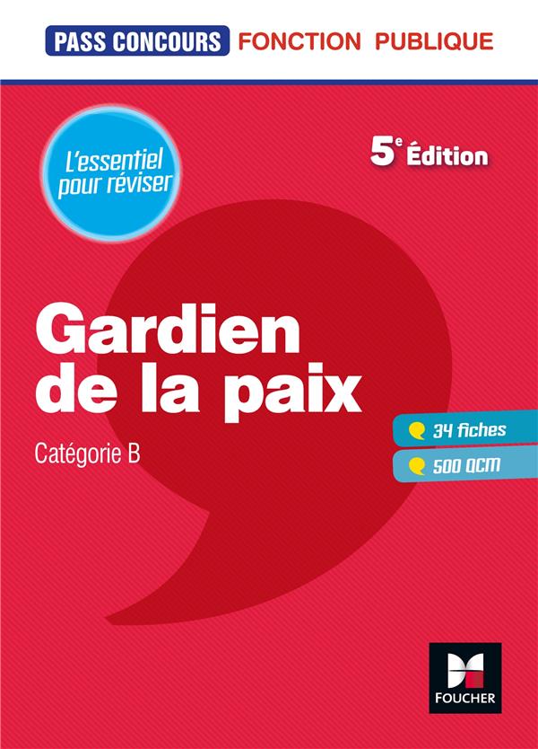 Pass'concours : gardien de la paix cat. B ; entraînement et révision (5e édition)