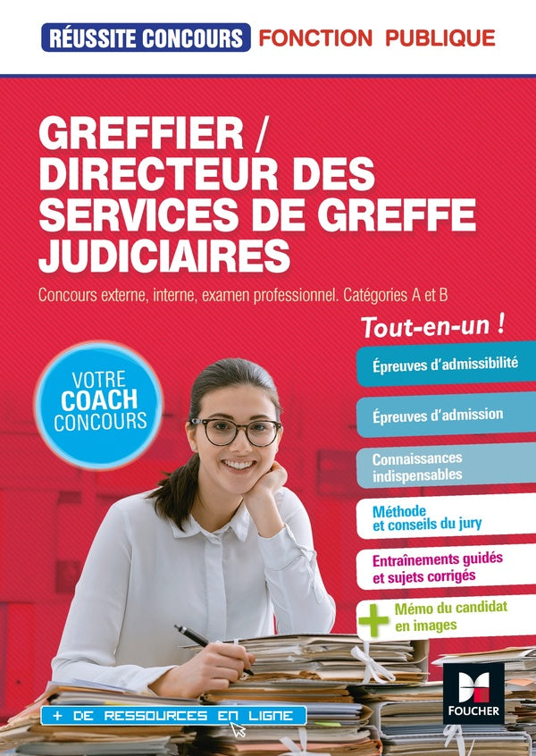 Réussite concours : greffier/directeur des services de greffe judiciaires ; concours externe, interne, examen professionnel ; catégories A et B