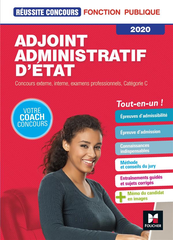 Réussite concours : adjoint administratif d'Etat, catégorie C ; préparation complète (édition 2020)