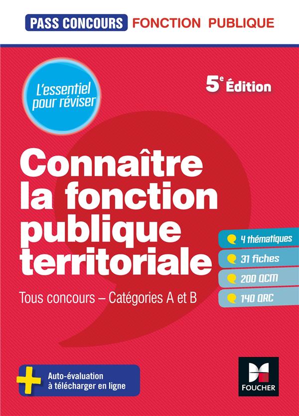 Pass'concours : connaitre la fonction publique territoriale ; catégories A et B ; tous concours (5e édition)