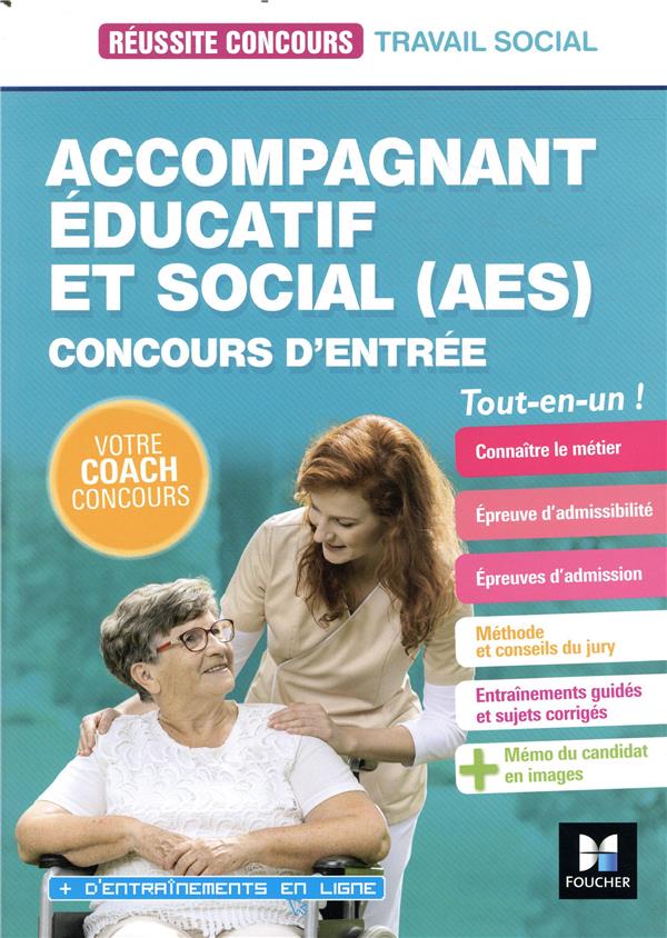 Réussite concours : accompagnant éducatif et social (AES) ; concours d'entrée ; tout-en-un (édition 2020/2021)