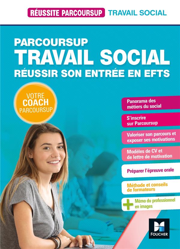 Réussite parcoursup ; parcoursup travail social ; réussir son entree en EFTS