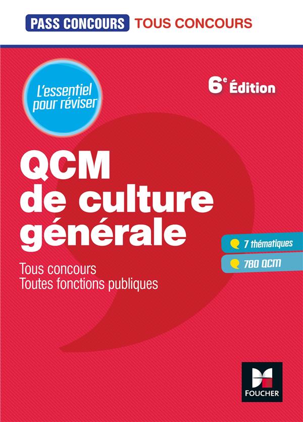 Pass'concours : QCM de culture générale ; tous concours, toutes fonctions publiques ; l'essentiel pour réviser (6e édition)