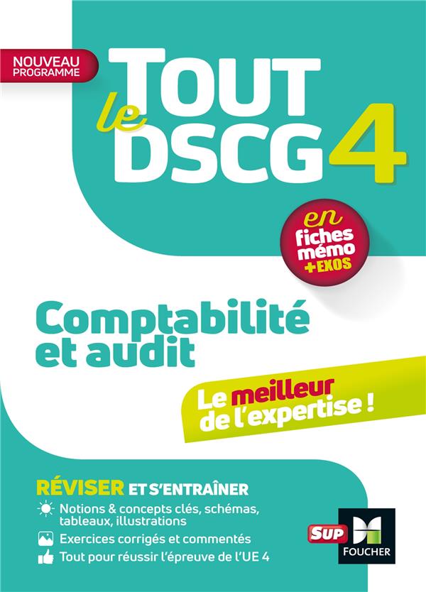 Tout le DSCG 4 ; comptabilité et audit (3e édition)