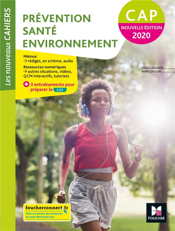 Les nouveaux cahiers : prévention santé environnement (PSE) ; CAP ; manuel élève