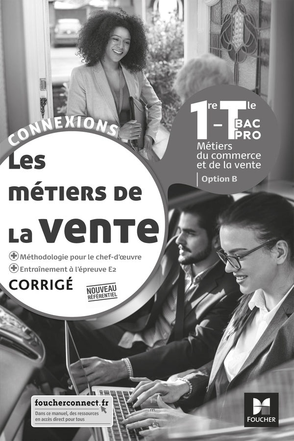 Connexions : les métiers de la vente ; 1re, terminale bac pro ; corrigé