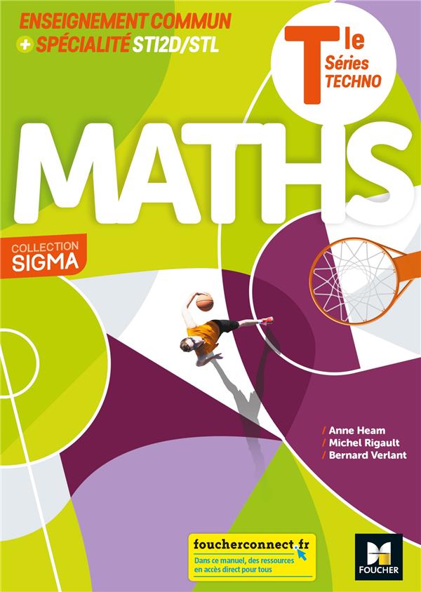 SIGMA : maths ; terminale séries techno ; enseignement commun et spécialité STI2 STL ; livre de l'élève