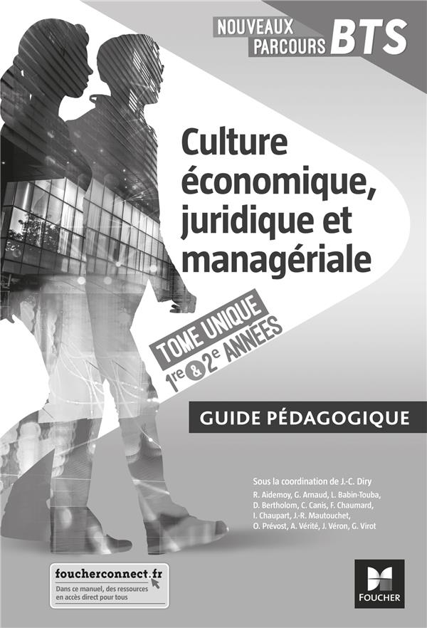 Nouveaux parcours BTS : culture économique, juridique et managériale ; BTS 1re et 2e années ; guide pédagogique (édition 2020)