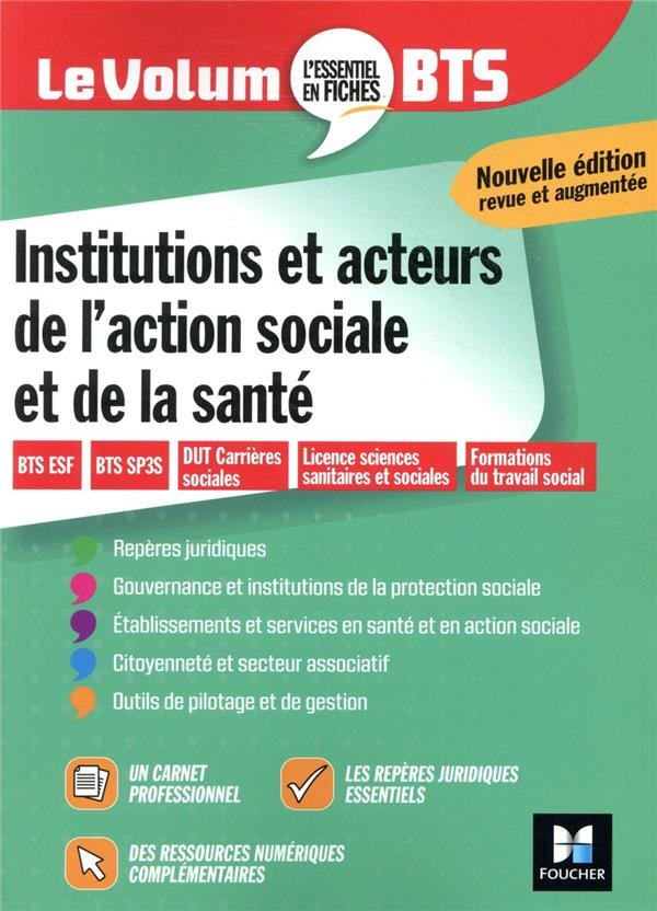 Le volum' : BTS ; institutions et acteurs de l'action sociale et de la santé
