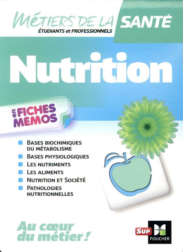 Nutrition ; en fiches mémos