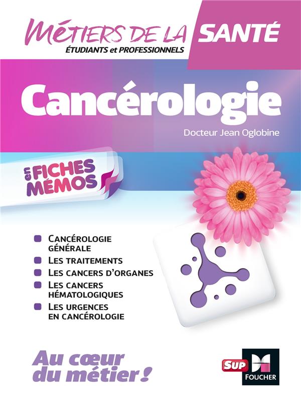 Cancérologie ; en fiches mémos