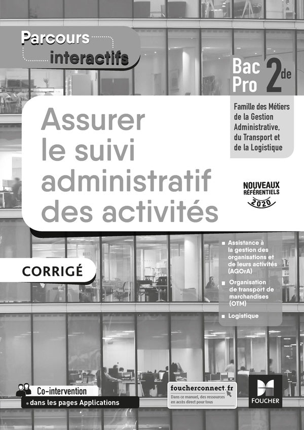 Parcours interactifs : assurer le suivi administratif des activités ; 2de bac pro ; corrigé