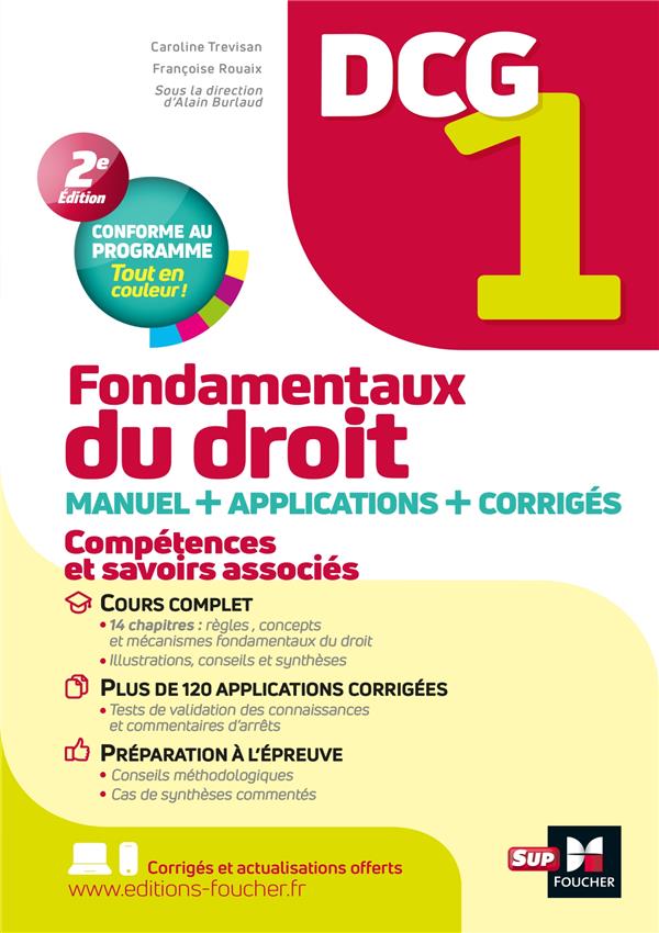 DCG 1 : fondamentaux du droit ; manuel + applications + corrigés (2e édition)