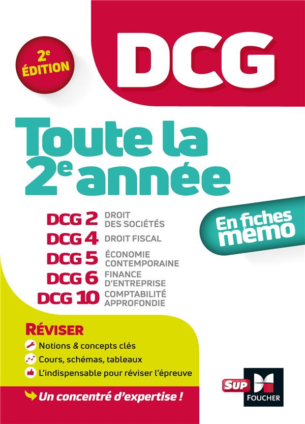 DCG ; toute la 2e année du DCG 2, 4, 5, 6, 10 ; en fiches mémo (2e édition)