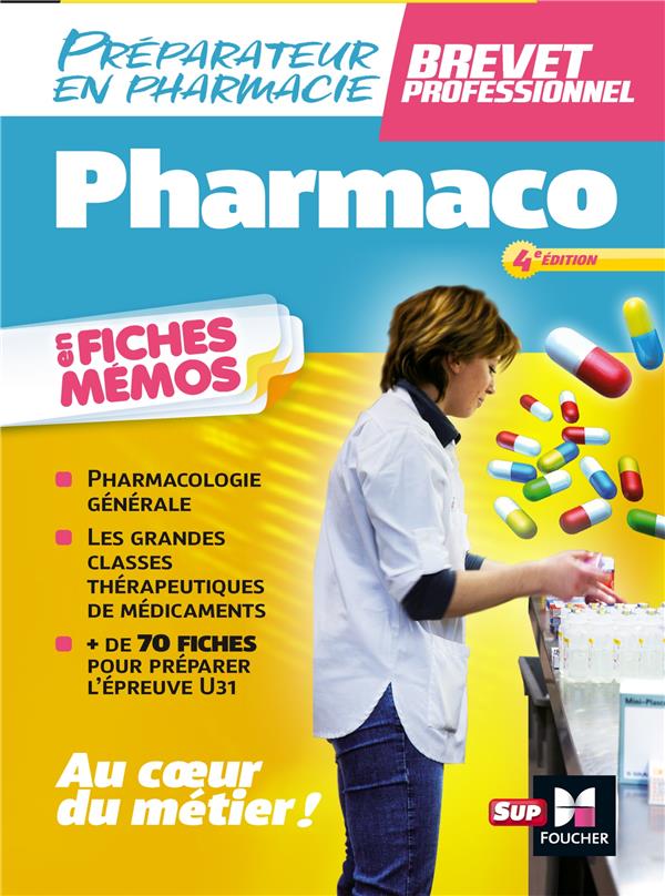 Pharmacologie ; brevet professionnel préparateur en pharmacie ; en fiches mémos (4e édition)