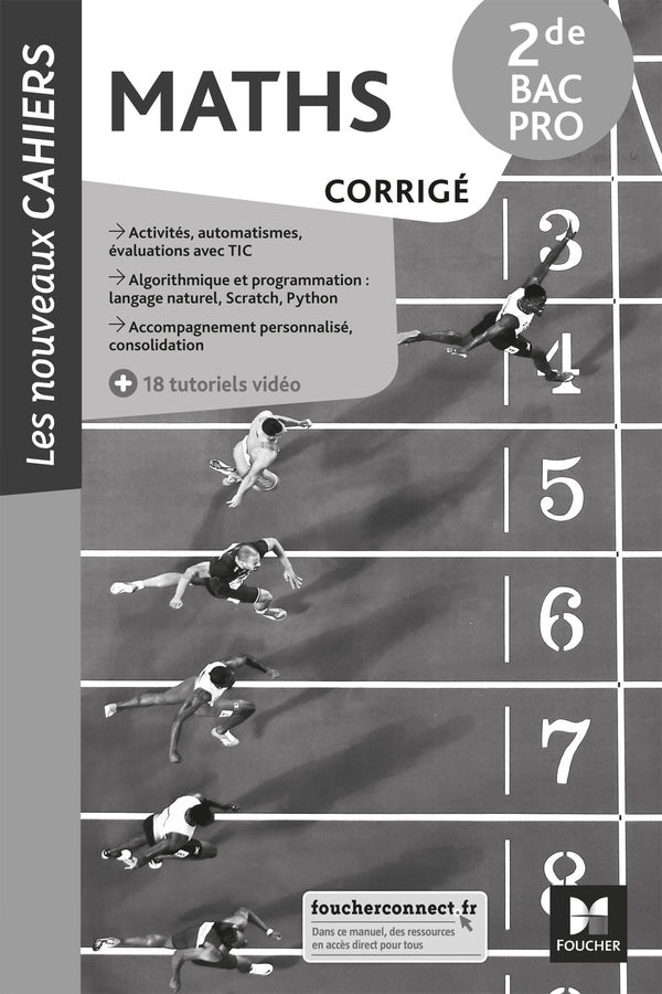 Les nouveaux cahiers : Les Nouveaux cahiers - MATHÉMATIQUES - 2de Bac Pro - Éd. 2021 - Corrigé