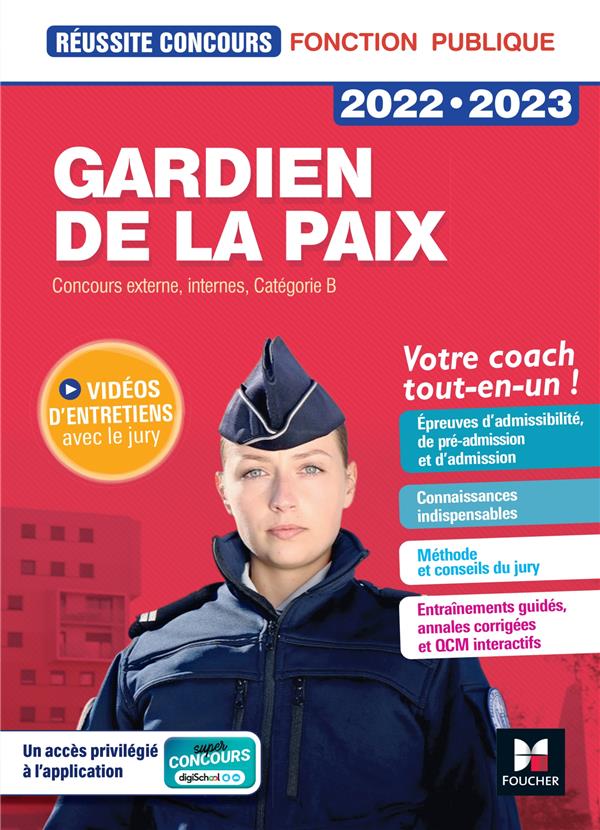 Réussite concours : gardien de la paix ; concours externe, interne, catégorie B ; tout-en-un (édition 2022/2023)