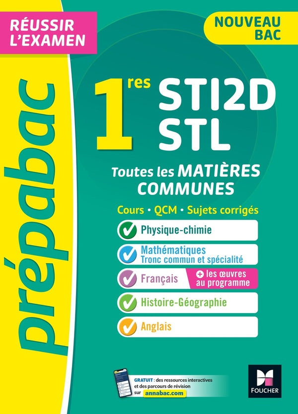 Prépabac : toutes les matières communes ; 1re STI2D/STL ; cours, QCM, sujets corrigés