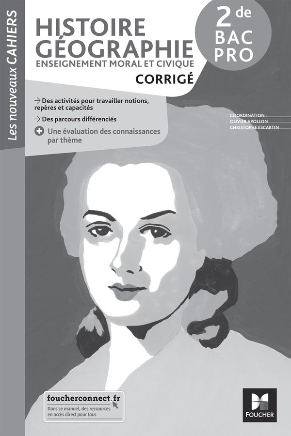 Les nouveaux cahiers : histoire-géographie-EMC ; 2de bac pro ; corrigé