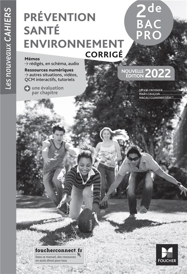 Les nouveaux cahiers : prévention santé environnement (PSE) ; 2de bac pro ; corrigé