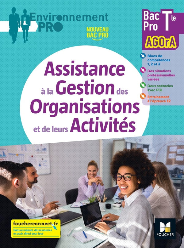 Environnement pro : assistance à la gestion des organisations et de leurs activités ; terminalele bac pro ; livre élève