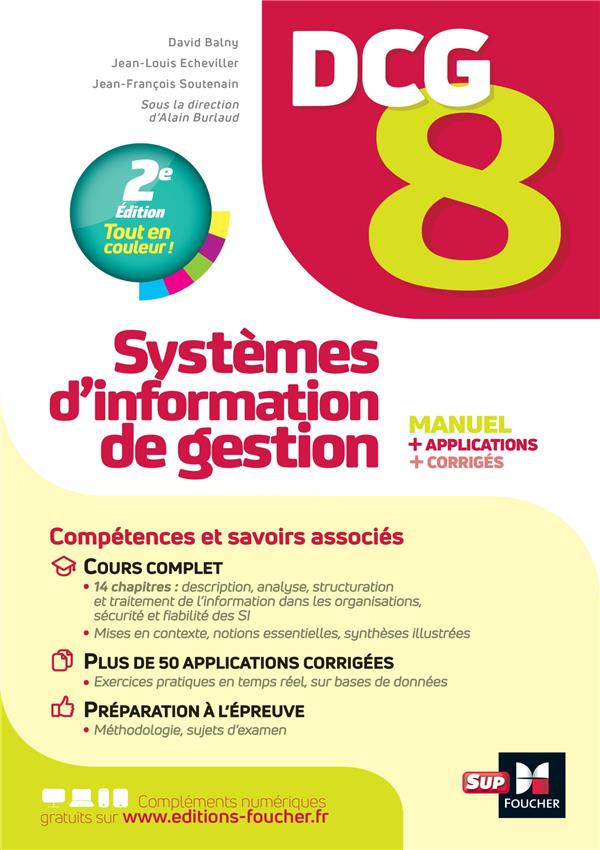 DCG 8 : systèmes d'information de gestion ; manuel, applications et corrigés (2e édition)